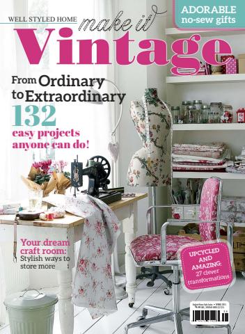 Flea Market Decor issue Make It Vintage Spring 2015