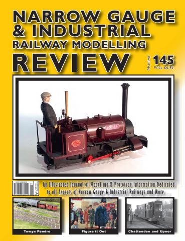 Narrow Gauge & Industrial Railway Modelling Review issue Issue 145