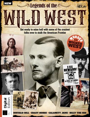 All About History Legends of the Wild West 5th Ed. issue All About History Legends of the Wild West 5th Ed.