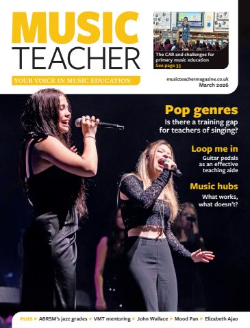 Music Teacher issue March 2026