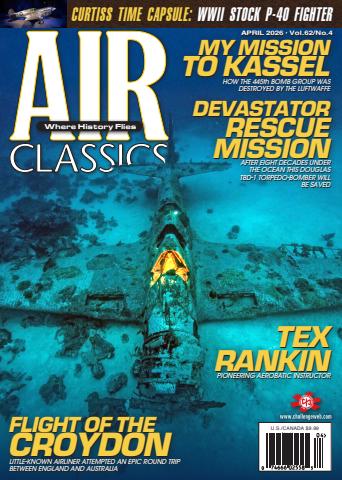 Air Classics - Where History Flies issue Apr-25