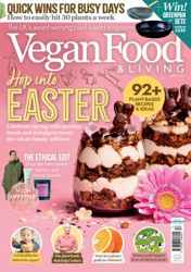 Vegan Food & Living Magazine Complete Your Collection Cover 1