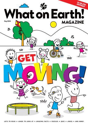 What on Earth! Magazine issue May 2026