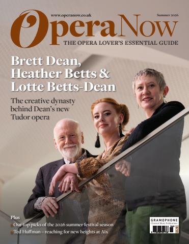 Opera Now issue Summer 2026
