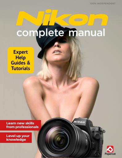 Nikon Photography The Complete Manual issue 
