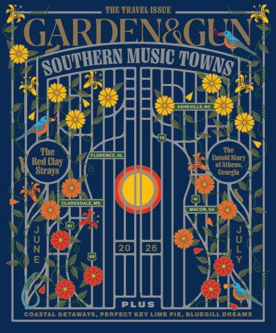Garden and Gun Magazine issue June/July 2026