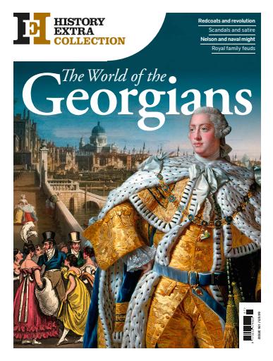 History Extra Magazine - The World of the Georgians Special Issue