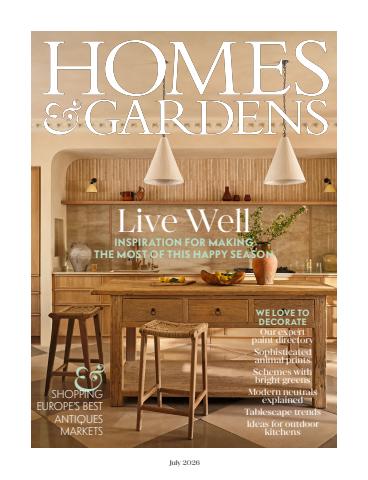 Homes & Gardens issue Jul 2026