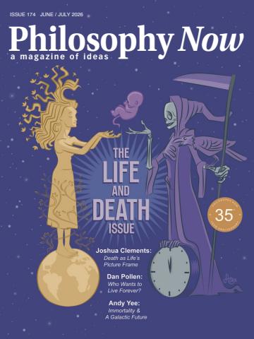 Philosophy Now issue June/July 2026