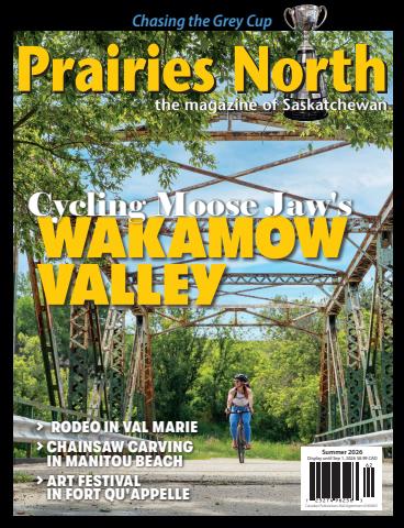Prairies North Magazine issue Summer 2026