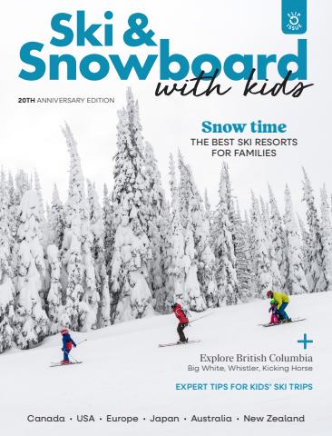 Holidays With Kids issue Volume 82 - Ski & Snowboard with Kids flip