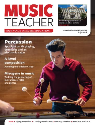 Music Teacher issue July 2026