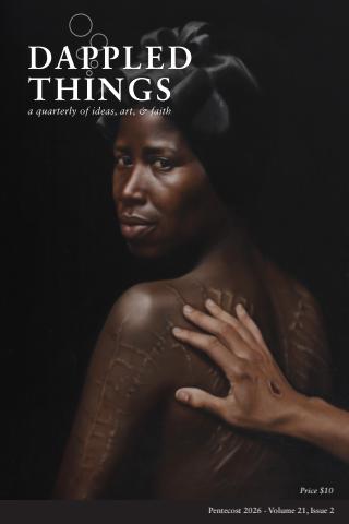 Dappled Things issue Pentecost 2026