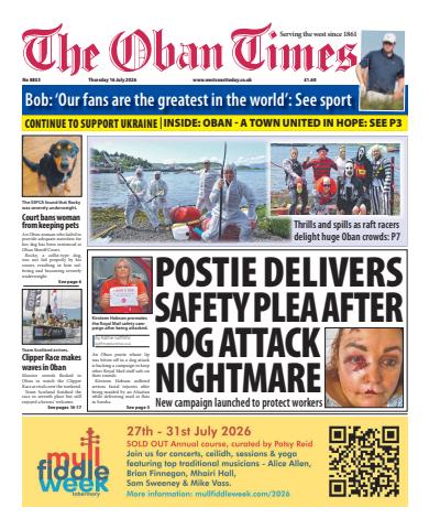 The Oban Times & Lochaber Times issue Thursday, July 16, 2026