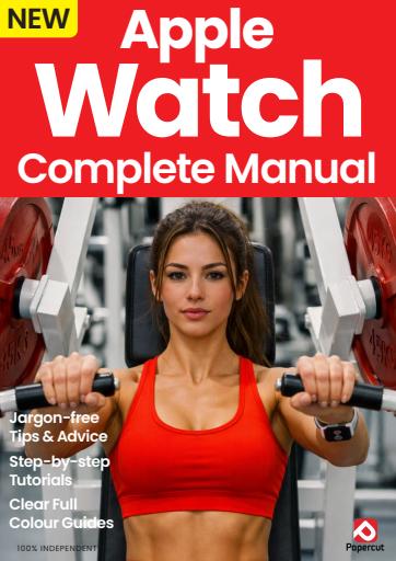 Apple Watch The Complete Manual issue 