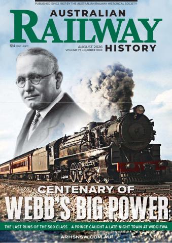 Australian Railway History issue August 2026