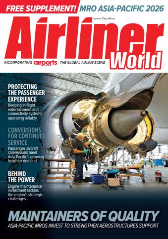 Airliner World issue MRO Asia-Pacific 2026