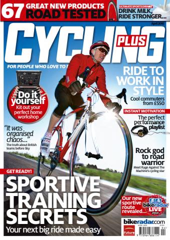 Cycling Plus issue April 2010