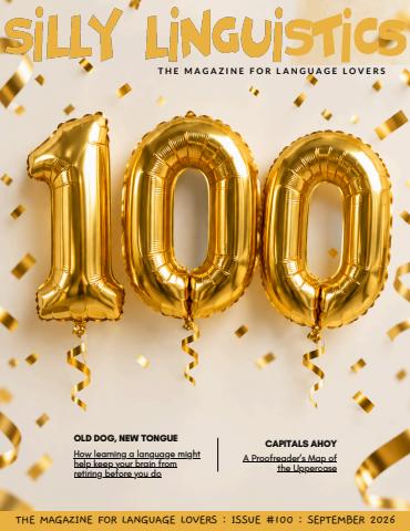 Silly Linguistics issue Issue 100