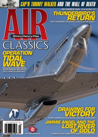 Air Classics - Where History Flies issue Dec-25
