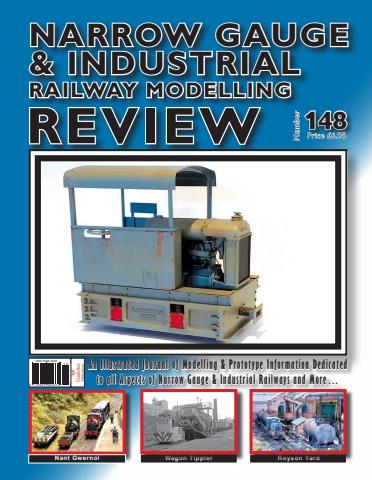 Narrow Gauge & Industrial Railway Modelling Review issue Issue 148