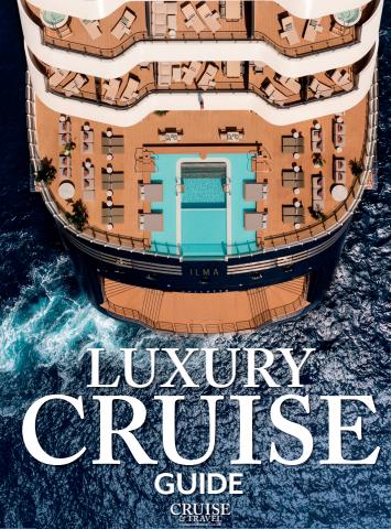 Cruise & Travel issue Luxury Cruise Guide 2026