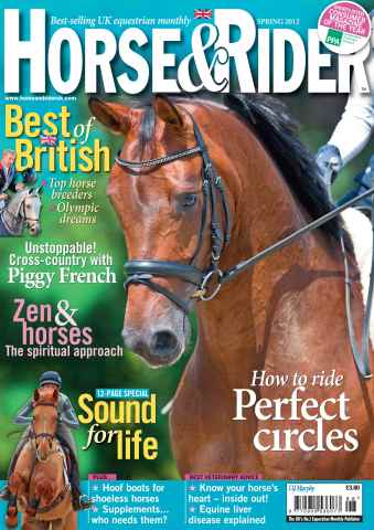 Horse&Rider Magazine - UK equestrian magazine for Horse and Rider issue Spring 2012