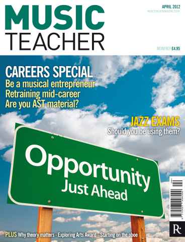 Music Teacher issue Music Teacher April 2012