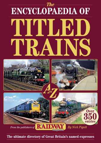 Mortons Books issue Encyclopaedia of Titled Trains