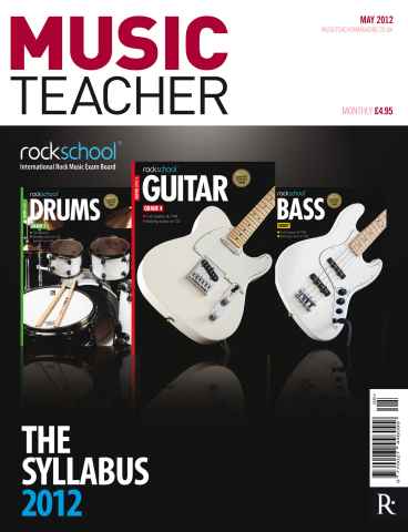 Music Teacher issue Music Teacher May 2012