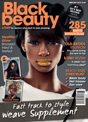 Black Beauty & Hair – the UK's No. 1 Black magazine issue June-July 2012