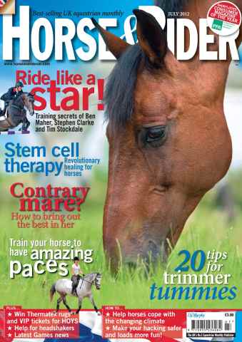 Horse&Rider Magazine - UK equestrian magazine for Horse and Rider issue July 2012