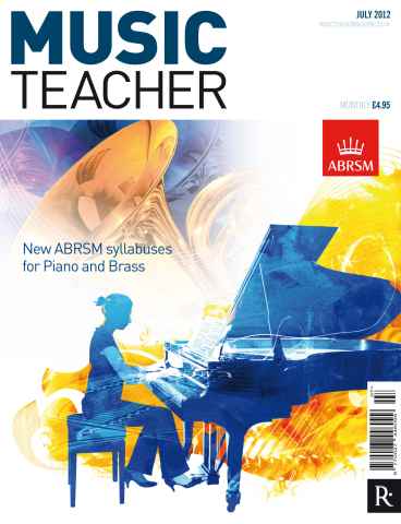 Music Teacher issue Music Teacher July 2012
