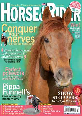 Horse&Rider Magazine - UK equestrian magazine for Horse and Rider issue April 2011