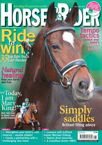 Horse&Rider Magazine - UK equestrian magazine for Horse and Rider issue August 2012