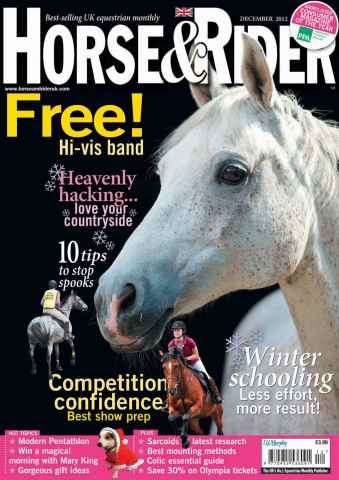 Horse&Rider Magazine - UK equestrian magazine for Horse and Rider issue December 2012