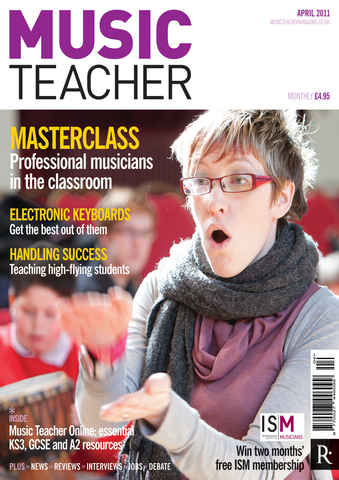 Music Teacher issue April 2011
