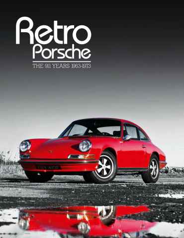 Retro Porsche: The 911 Years issue Retro Porsche: The 911 Years