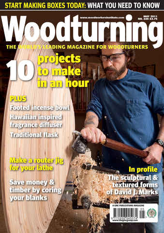 Woodturning issue Woodturning Issue May 2011