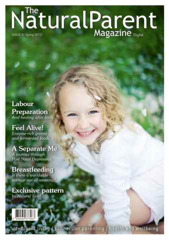 The Natural Parent Magazine issue 8 - Spring 2012