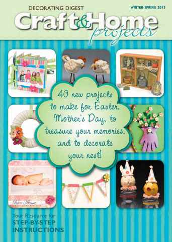 Craft & Home Projects issue Winter-Spring 2013