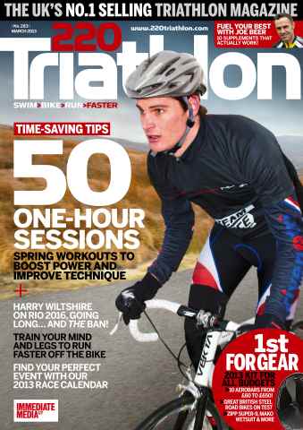 220 Triathlon Magazine issue March 2013