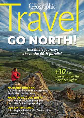 Canadian Geographic issue Spring Travel 2013