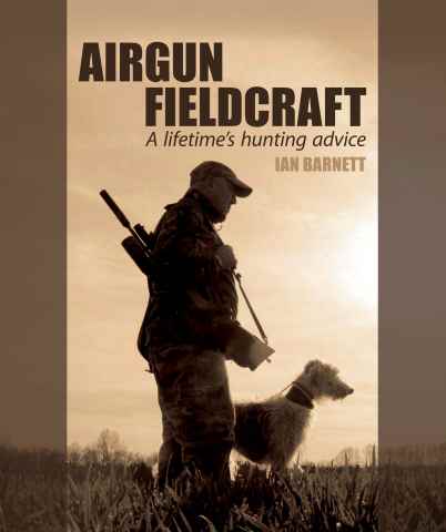 Airgun Fieldcraft - Ian Barnett issue Airgun Fieldcraft - Ian Barnett