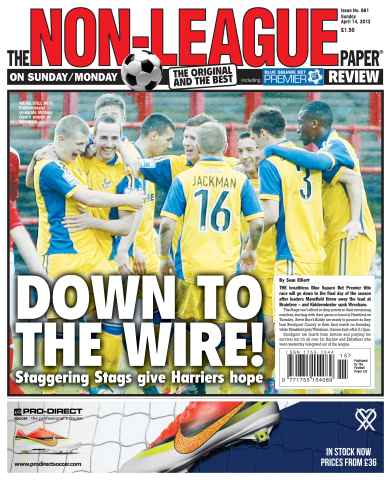 The Non-League Football Paper issue Sunday 14th April 2013