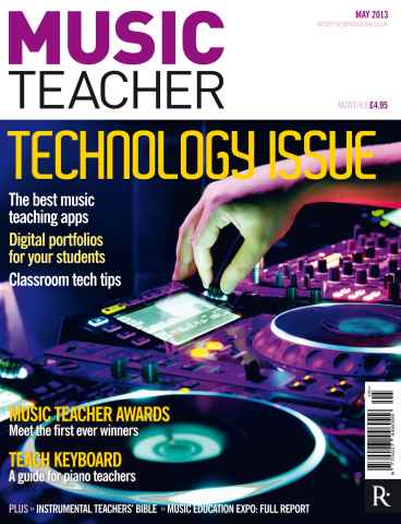 Music Teacher issue May 2013