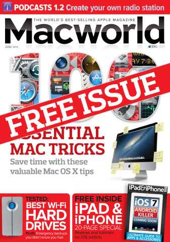 Macworld issue FREE ISSUE: June 2013