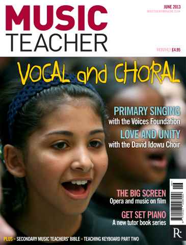 Music Teacher issue June 2013