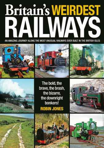 Heritage Railway issue Britain's Weirdest Railways