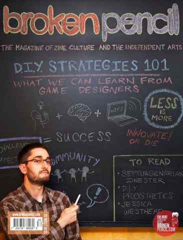 Broken Pencil issue Issue 52 - Summer, DIY Strategies 101